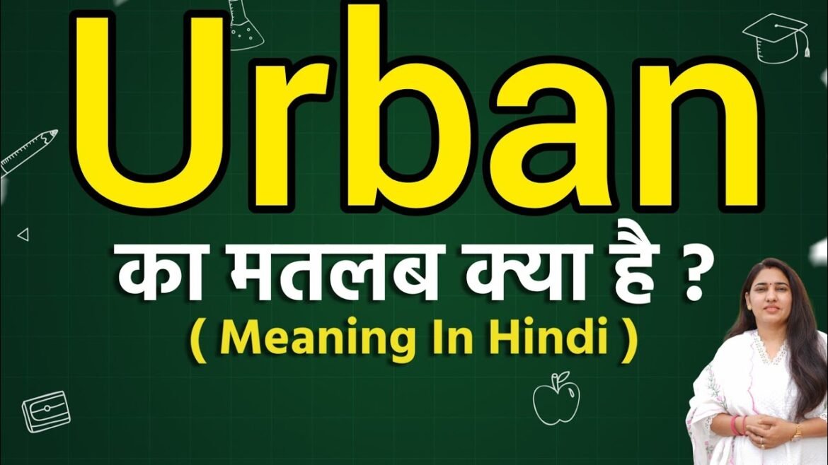 Urban Meaning in Hindi